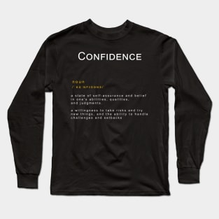 Motivational Word: Confidence Long Sleeve T-Shirt